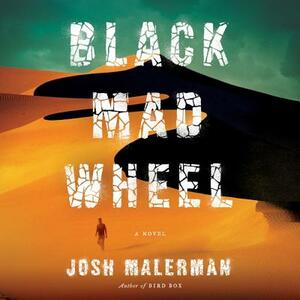 Black Mad Wheel by Josh Malerman