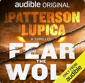 Fear the Wolf by Mike Lupica, James Patterson