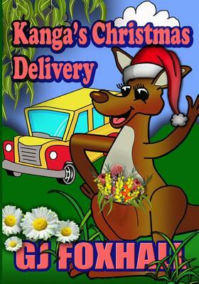 Kanga's Christmas Delivery by G. J. Foxhall
