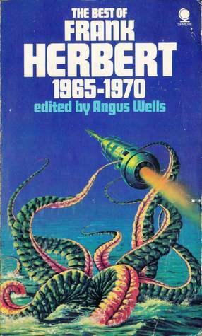 The Best of Frank Herbert, Book 2: 1965-70 by Frank Herbert