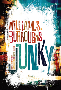 Junky by William S. Burroughs