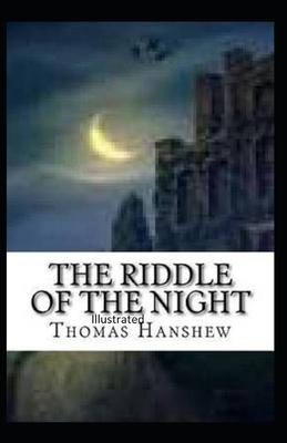 The Riddle of the Night Illustrated by Thomas Hanshew