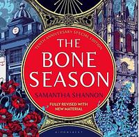 The Bone Season: Tenth Anniversary Edition by Samantha Shannon