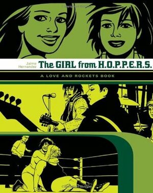 The Girl from HOPPERS: A Love and Rockets Book by Jaime Hernández