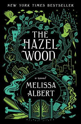 The Hazel Wood by Melissa Albert