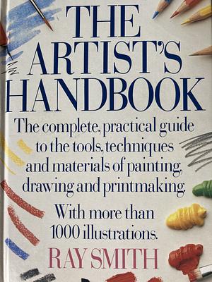 The artist's handbook by Ray Smith