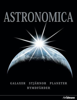 Astronomica by Fred Watson, Patrick Moore