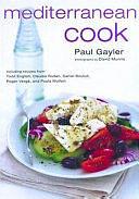 Mediterranean Cook by Paul Gayler