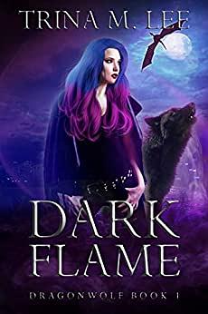 Dark Flame by Trina M. Lee