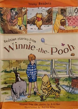 Bedtime stories from Winnie-the-Pooh by A . A. Milne