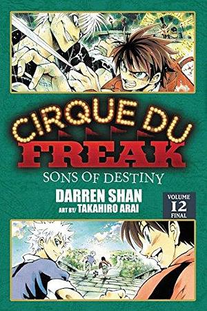 Cirque Du Freak: The Manga, Vol. 12: Sons of Destiny by Darren Shan