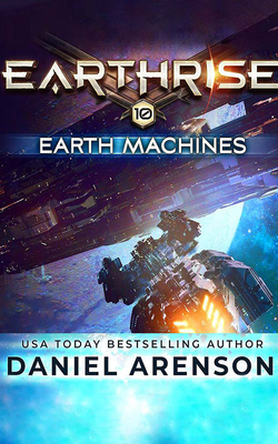 Earth Machines by Daniel Arenson