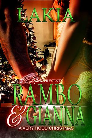 Rambo And Gianna: A Very Hood Christmas by Lakia