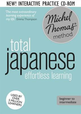 Total Japanese Foundation Course: Learn Japanese with the Michel Thomas Method by Helen Gilhooly, Michel Thomas, Niamh Kelly