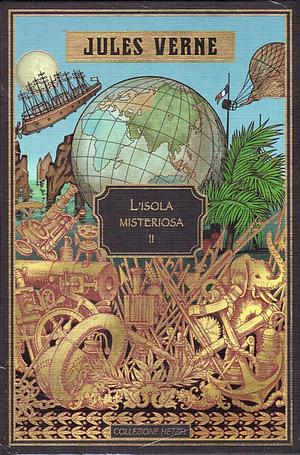L'isola misteriosa II by Jules Verne, Jules Verne