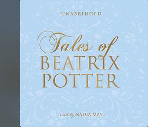 Tales of Beatrix Potter by Beatrix Potter