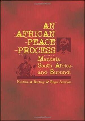 An African Peace Process: Mandela, South Africa, and Burundi by Nelson Mandela Foundation