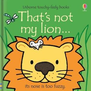 That's Not My Lion... Board Book by Fiona Watt