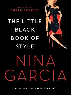 The Little Black Book of Style by Nina Garcia