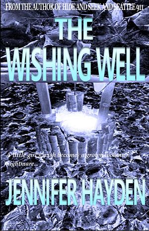 The Wishing Well by Jennifer Hayden