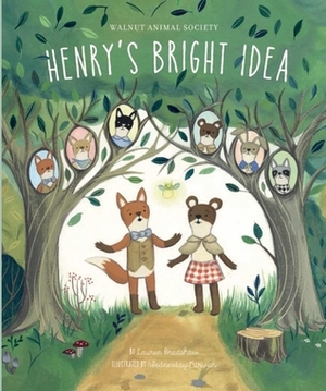 Henry's Bright Idea by Lauren Bradshaw, Wednesday Kirwan