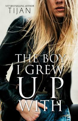 The Boy I Grew Up With by Tijan