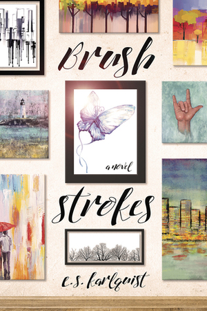 Brush Strokes by E.S. Karlquist