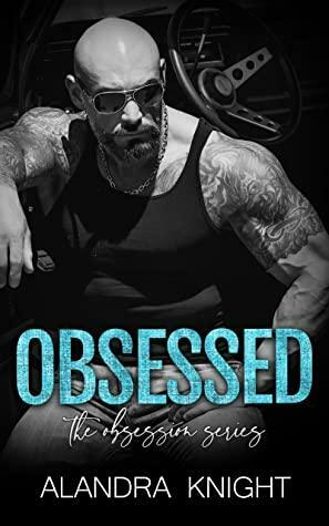 Obsessed by Alandra Knight