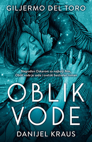 Oblik vode by Guillermo del Toro