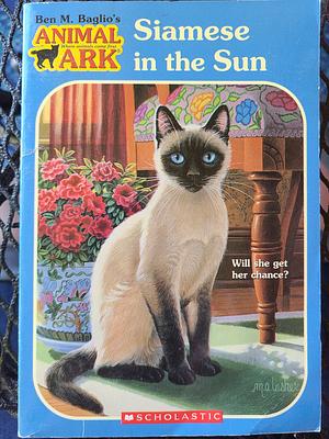 Siamese in the Sun by Lucy Daniels, Ann Baum, Ben M. Baglio