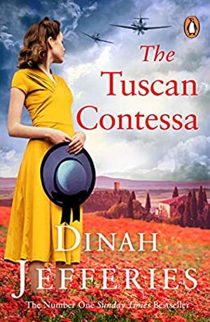 The Tuscan Contessa: A heartbreaking new novel set in wartime Tuscany by Dinah Jefferies