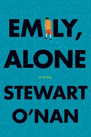 Emily, Alone by Stewart O'Nan