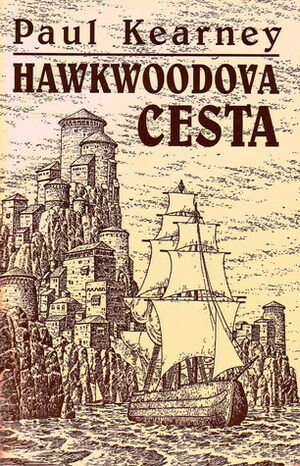 Hawkwoodova cesta by Paul Kearney