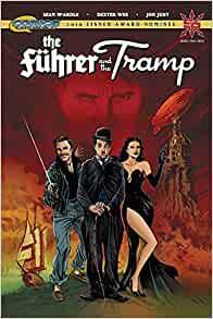 The Fuhrer and the Tramp by Jon Judy, Sean McArdle, Dexter Wee
