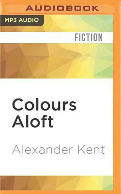Colours Aloft by Alexander Kent