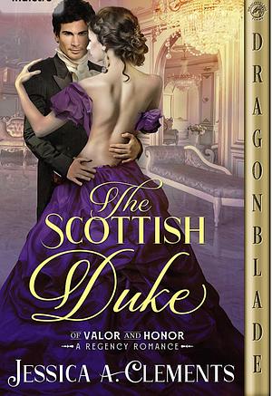 The Scottish Duke by Jessica A. Clements