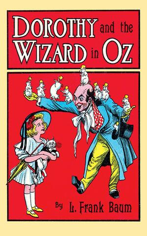 Dorothy and the Wizard in Oz by L. Frank Baum