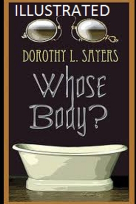 Whose Body? Illustrated by Dorothy L. Sayers