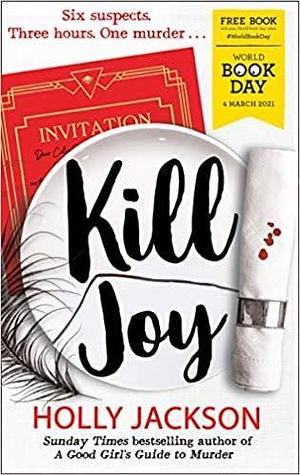 Kill Joy by Holly Jackson, Holly Jackson