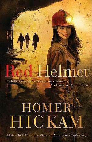 Red Helmet by Homer Hickam