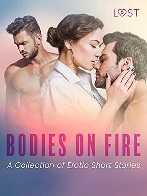 Bodies on Fire: A Collection of Erotic Short Stories by Camille Bech