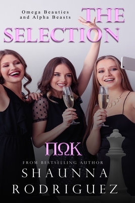 The Selection by Shaunna Rodriguez