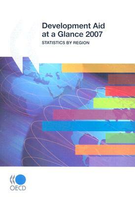 Development Aid at at Glance 2007: Statistics by Region by Organization For Economic Cooperat Oecd