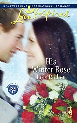 His Winter Rose by Lois Richer