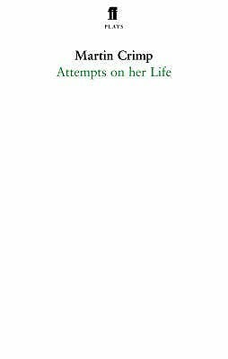 Attempts on Her Life by Martin Crimp
