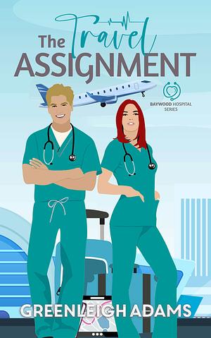 The Travel Assignment by Greenleigh Adams