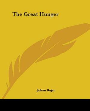 The Great Hunger by Johan Bojer