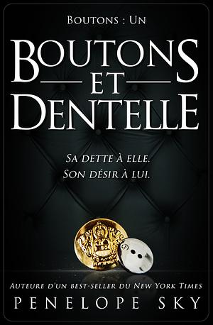 Boutons et dentelle by Penelope Sky