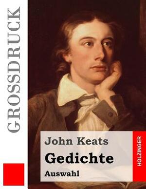 Gedichte (Auswahl) (Großdruck) by John Keats