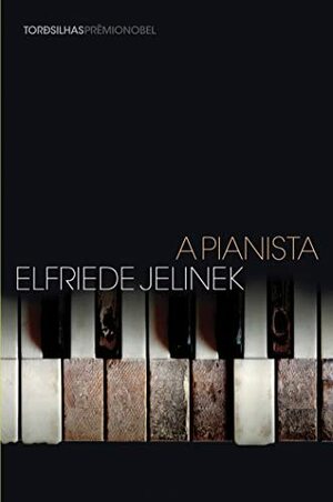 A Pianista by Elfriede Jelinek